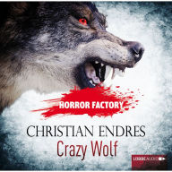 Crazy Wolf - Die Bestie in mir! - Horror Factory 2