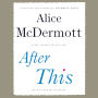 After This: A Novel
