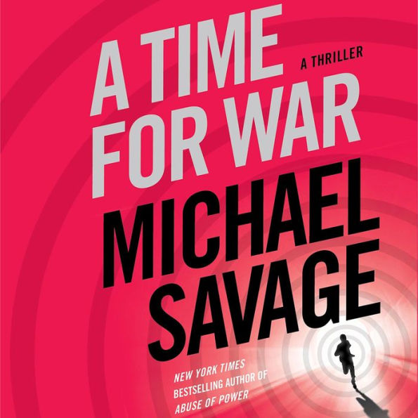 A Time for War: A Thriller