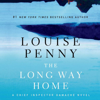 Title: The Long Way Home (Chief Inspector Gamache Series #10), Author: Louise Penny, Ralph Cosham