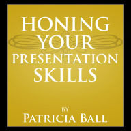 Honing your Presentation Skills