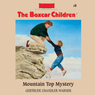 Mountain Top Mystery (The Boxcar Children Series #9)