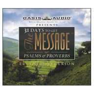 31 Days to Get The Message: Psalms and Proverbs