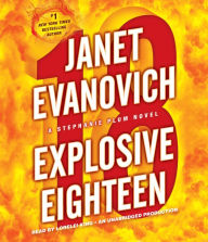 Explosive Eighteen (Stephanie Plum Series #18)