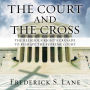 The Court and the Cross: The Religious Right's Crusade to Reshape the Supreme Court