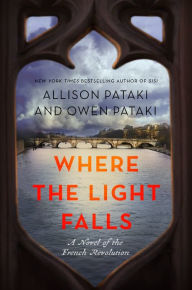 Where the Light Falls: A Novel of the French Revolution