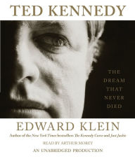 Ted Kennedy: The Dream That Never Died