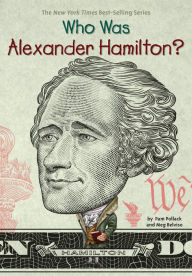 Who Was Alexander Hamilton?: Hamilton