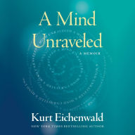 A Mind Unraveled: A Memoir