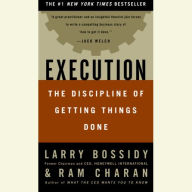 Execution : The Discipline of Getting Things Done