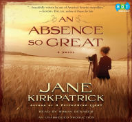 A Absence So Great: A Novel