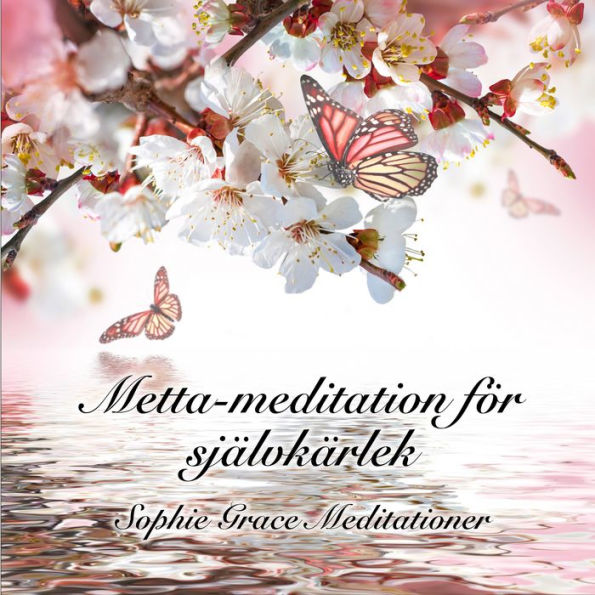 Metta-meditation för självkärlek