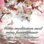 Metta-meditation med mina favoritfraser