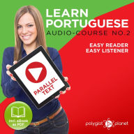 Learn Portuguese: Easy Reader, Easy Listener