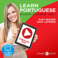 Learn Portuguese - Audio-Course No. 1 : Easy Reader, Easy Listener