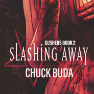 Slashing Away: A Dark Psychological Thriller