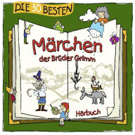 Die 30 besten MÃ¤rchen der BrÃ¼der Grimm