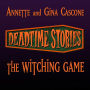 Deadtime Stories: The Witching Game