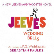 Jeeves and the Wedding Bells: An Homage to P.G. Wodehouse