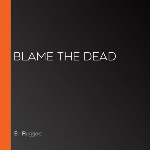 Blame the Dead