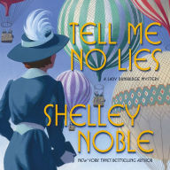 Tell Me No Lies: A Lady Dunbridge Novel