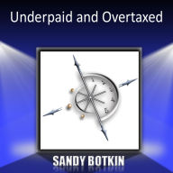 Underpaid and Overtaxed