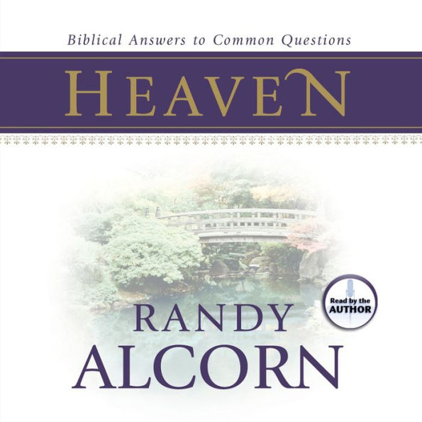 Heaven [Booklet]: Biblical Answers to Common Questions