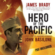 Hero of the Pacific: The Life of Marine Legend John Basilone