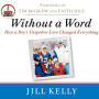 Without a Word: How a Boy's Unspoken Love Changed Everything