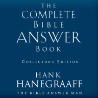 The Complete Bible Answer Book: Collector's Edition