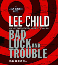 Bad Luck and Trouble : A Jack Reacher Thriller (Abridged)