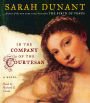 In the Company of the Courtesan: A Novel