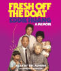 Fresh Off the Boat : A Memoir