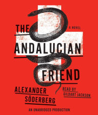 The Andalucian Friend: A Novel