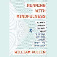 Run for Your Life: Mindful Running for a Happy Life