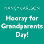 Hooray for Grandparents Day!