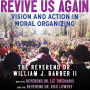 Revive Us Again: Vision and Action in Moral Organizing