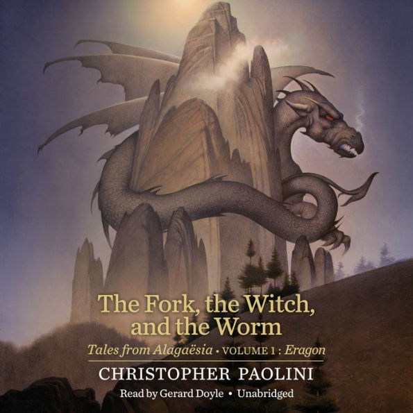 The Fork, the Witch, and the Worm: Tales from Alagaësia (Volume 1: Eragon)