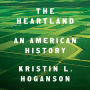 The Heartland: An American History