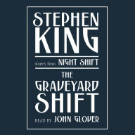 The Graveyard Shift: and Other Stories from Night Shift