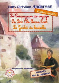 Compagnon de voyage et autres contes merveilleux, Le: Le compagnon de voyage - Le petit Ole ferme l'¿il - Le goulot de bouteille (Abridged)