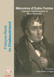 Mémoires d'Outre-Tombe: L'époque napoléonienne et Mme de Récamier