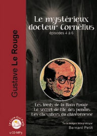 Mystérieux docteur Cornélius - Episode 4 - 6, Le: Episode 4 - Les lords de la « Main Rouge » ; Episode 5 - Le secret de l'île des pendus ; Episode 6 - Les chevaliers du chloroforme