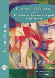 Enfant Ã©lÃ©phant et autres Histoires comme Ã§Ã , L'