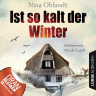 Ist so kalt der Winter - John Benthien: Die Jahreszeiten-Reihe - Nordsee-Krimi Kurzgeschichte 5 (Ungekürzt)