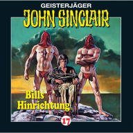 John Sinclair, Folge 17: Bills Hinrichtung (2/3)