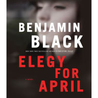 Elegy for April: A Novel