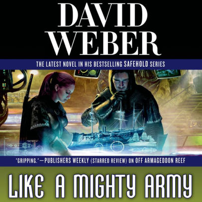 Title: Like a Mighty Army (Safehold Series #7), Author: David Weber, Oliver Wyman
