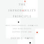 The Improbability Principle: Why Coincidences, Miracles, and Rare Events Happen Every Day