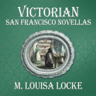 Victorian San Francisco Novellas